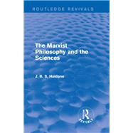 The Marxist Philosophy and the Sciences