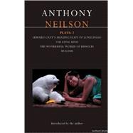 Neilson Plays: 2 Edward Gant's Amazing Feats of Loneliness!; The Lying Kind; The Wonderful World of Dissocia; Realism