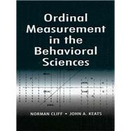 Ordinal Measurement in the Behavioral Sciences