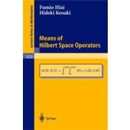 Means of Hilbert Space Operators