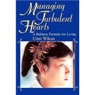 Managing Turbulent Hearts