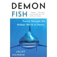 Demon Fish Travels Through the Hidden World of Sharks