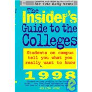 The Insider's Guide to the Colleges 1998