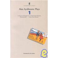 Alan Ayckbourn, Plays 1 Plays 1 : A Chorus of Disapproval, a Small Family Business, Henceforward... Man of the Moment