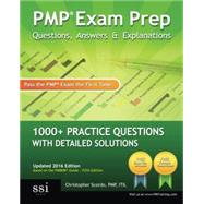 PMP Exam Prep: Questions, Answers, & Explanations: 1000+ Practice Questions with Detailed Solutions