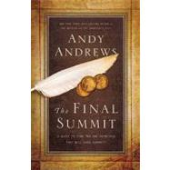 The Final Summit: A Quest to Find the One Principla That Will Save Humanity