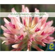 Wildflowers of Oregon 2003 Calendar
