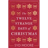 The Twelve Strange Days of Christmas