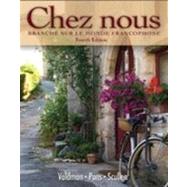 Student Activities Manual for Chez nous: BranchT sur le monde francophone