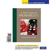 First Course in Probability, A, Books a la Carte Edition