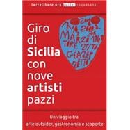 Giro Di Sicilia Con Nove Artisti Pazzi
