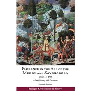 Florence in the Age of the Medici and Savonarola, 1464–1498