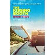 The Kissing Booth - Road Trip (L'épisode inédit entre les films II et III)