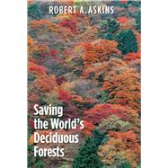 Saving the World's Deciduous Forests
