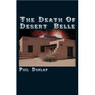 The Death Of Desert Belle