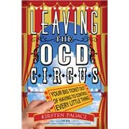 Leaving the Ocd Circus