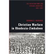 Christian Warfare in Rhodesia-Zimbabwe