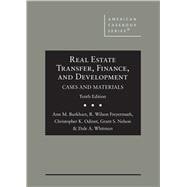 Real Estate Transfer, Finance, and Development, Cases and Materials(American Casebook Series)
