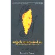 Angels Surround Us : The Truth about Angels and Fallen Angels