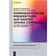 Komparatistische Perspektiven Auf Dantes Divina Commedia