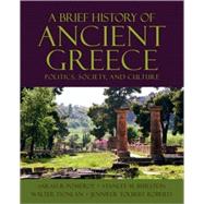 A Brief History of Ancient Greece Politics, Society, and Culture,9780195156812