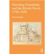 Narrating Friendship and the British Novel 1760-1830