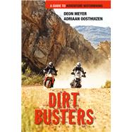 Dirt Busters: A Guide to Adventure Motorbiking