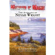 Murder in Maine : The Avenging of Nevah Wright