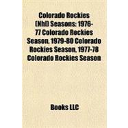 Colorado Rockies Seasons : 1976-77 Colorado Rockies Season, 1979-80 Colorado Rockies Season, 1977-78 Colorado Rockies Season