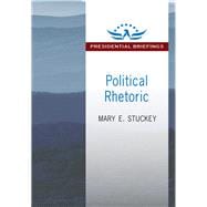 Political Rhetoric: A Presidential Briefing Book