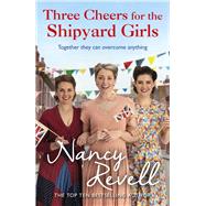 Three Cheers for the Shipyard Girls