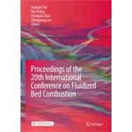 Proceedings of the 20th International Conference on Fluidized Bed Combustion