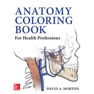 Anatomy Coloring Book for Health Professions, 1st Edition