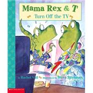 Mama Rex & T