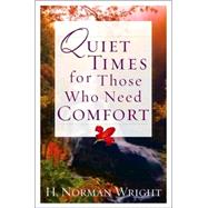 Quiet Times For Those Who Need Comfort