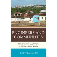 Engineers and Communities Transforming Sanitation in Contemporary Brazil