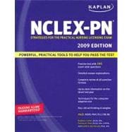Kaplan NCLEX-PN, 2009 Edition; Strategies for the Practical Nursing Licensing Exa