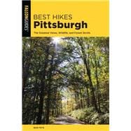 Best Hikes Pittsburgh The Greatest Views, Wildlife, and Forest Strolls
