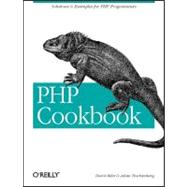 The PHP Cookbook: Solutions and Examples for PHP Programmers