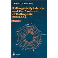 Pathogenicity Islands and the Evolution of Pathogenic Microbes