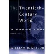 The Twentieth-Century World An International History