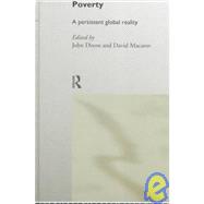 Poverty: A Persistent Global Reality