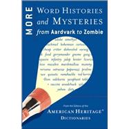 More Word Histories And Mysteries