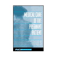 Medical Care of the Pregnant Patient