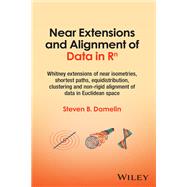 Near Extensions and Alignment of Data in R^n