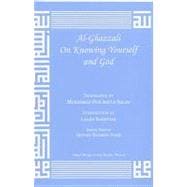 Al-Ghazzali on Knowing Yourself and God