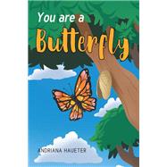 You are a Butterfly