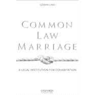 Common Law Marriage A Legal Institution for Cohabitation