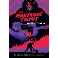 The Montague Twins #2: The Devil's Music