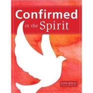 Confirmed in the Spirit 2014 Young People's Book (Confirmed in the Spirit/Confirmado en el Espíritu 2007)